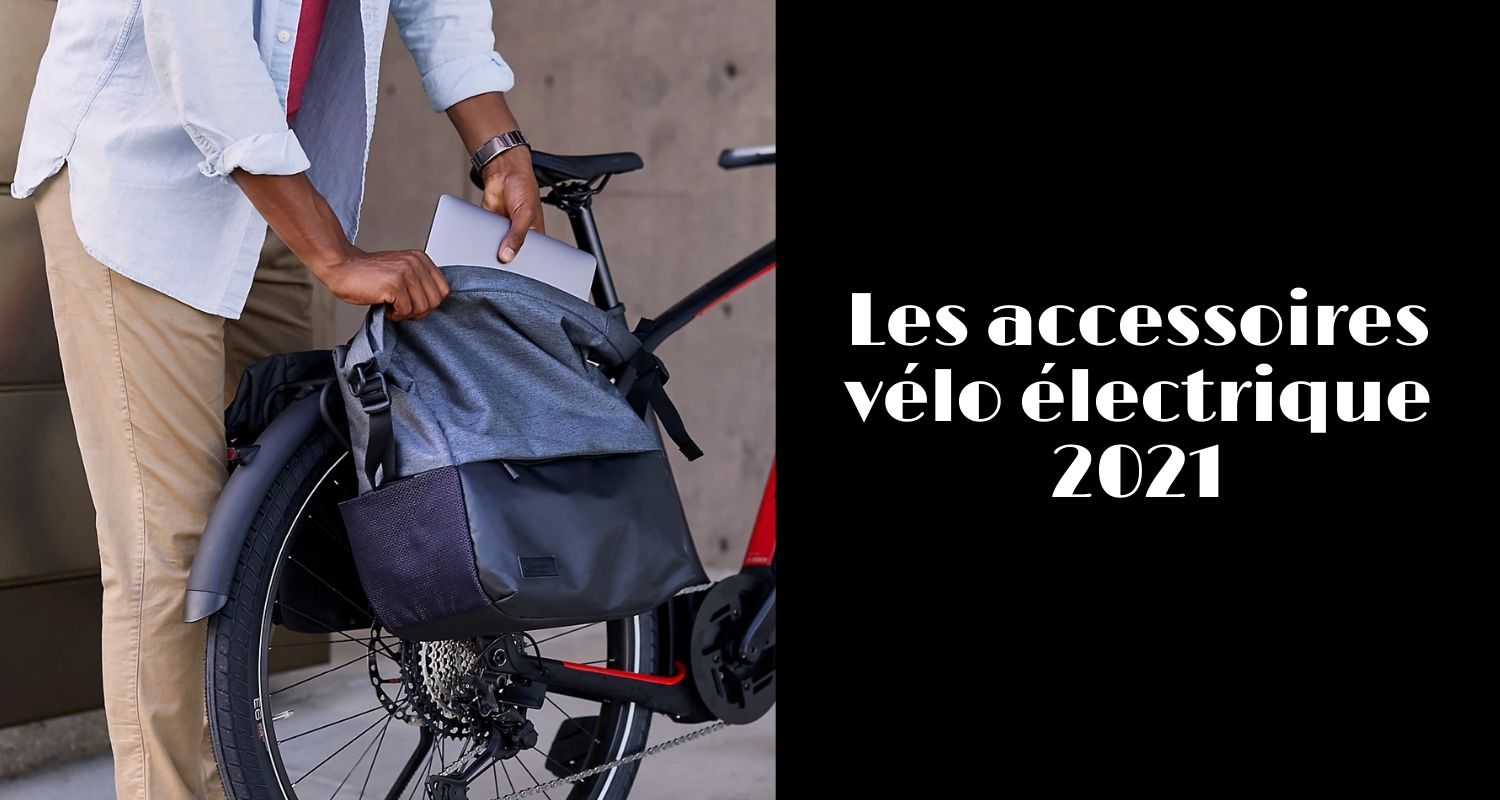 Les accessoires vélo électrique 2022 - Top et Guide d'Achat
