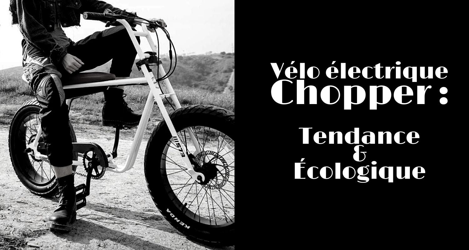 Vélo électrique chopper : Tendance et Écologique