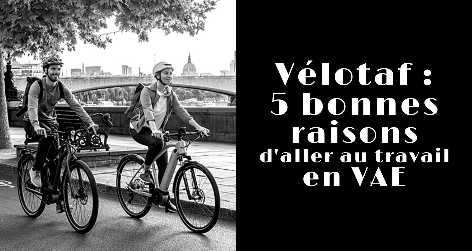 vélotaf 5 bonnes raisons d'aller au travail en vélo électrique